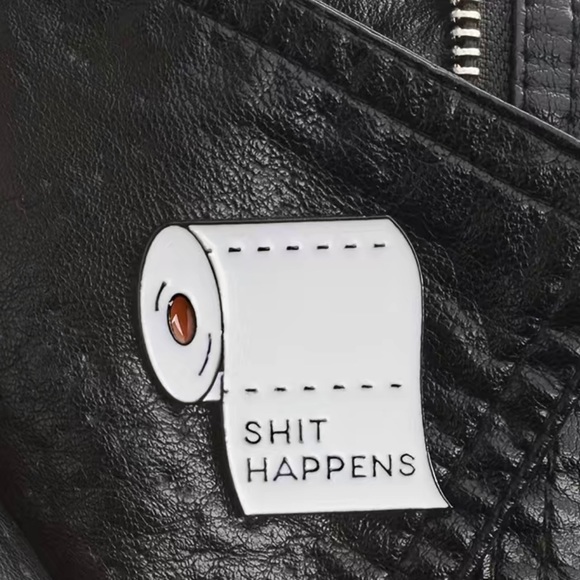 Pin - “Shit Happens” - Picture 2 of 6